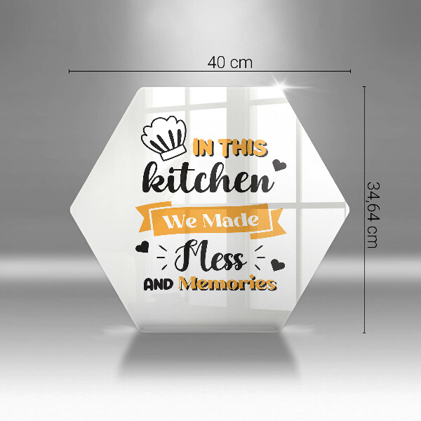 Deska szklana kuchenna In this kitchen we made mess and memories